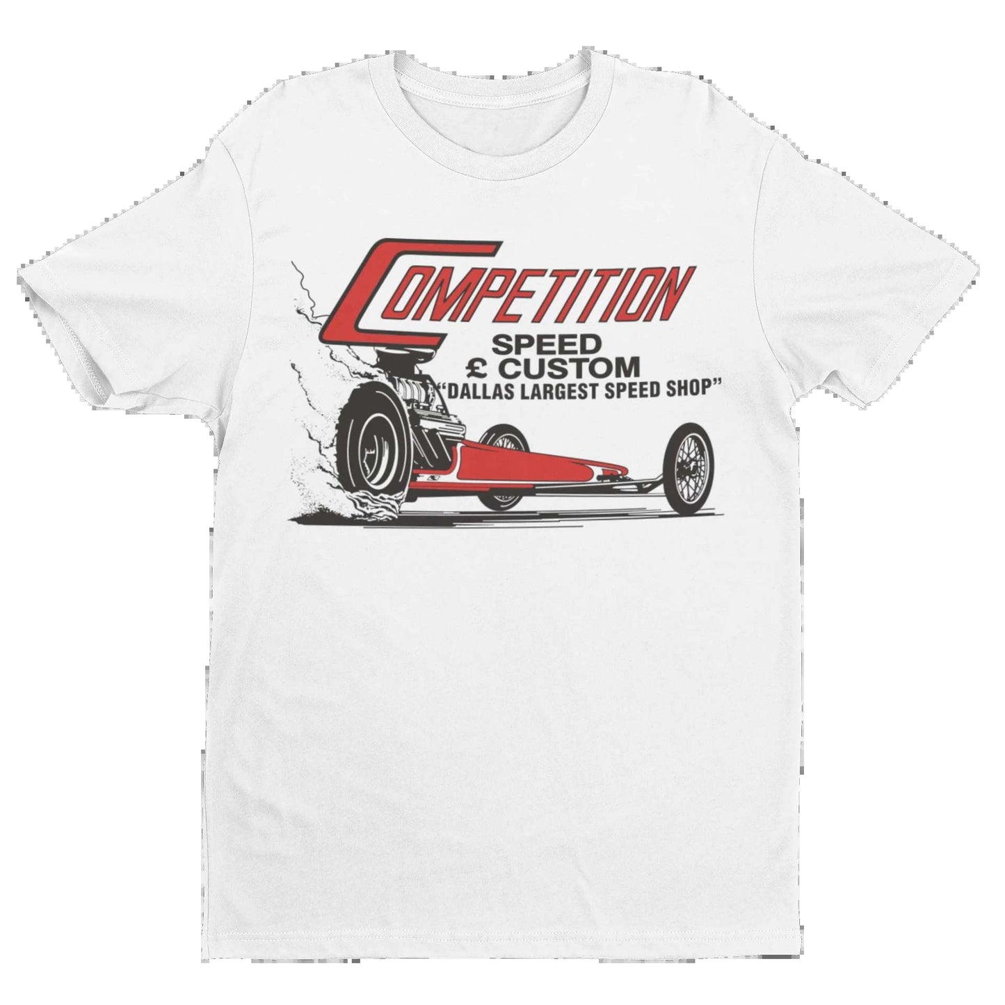 Competition Speed and Custom Dallas,TX Mens TShirt Chevy Mopar Ford Pontiac Olds