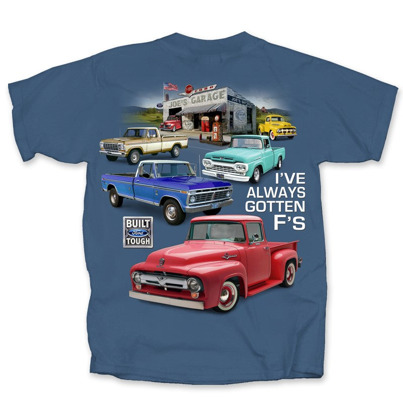Ford Trucks ALWAYS GOTTEN F'S Mens T shirt(Joe Blow T's) Licensed