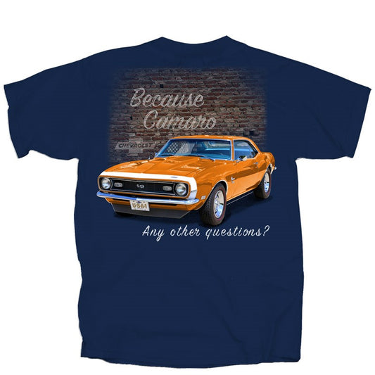 BECAUSE CAMARO ANY OTHER QUESTIONS 68  Chevy Camaro Men's T shirt by Joe Blow Licensed